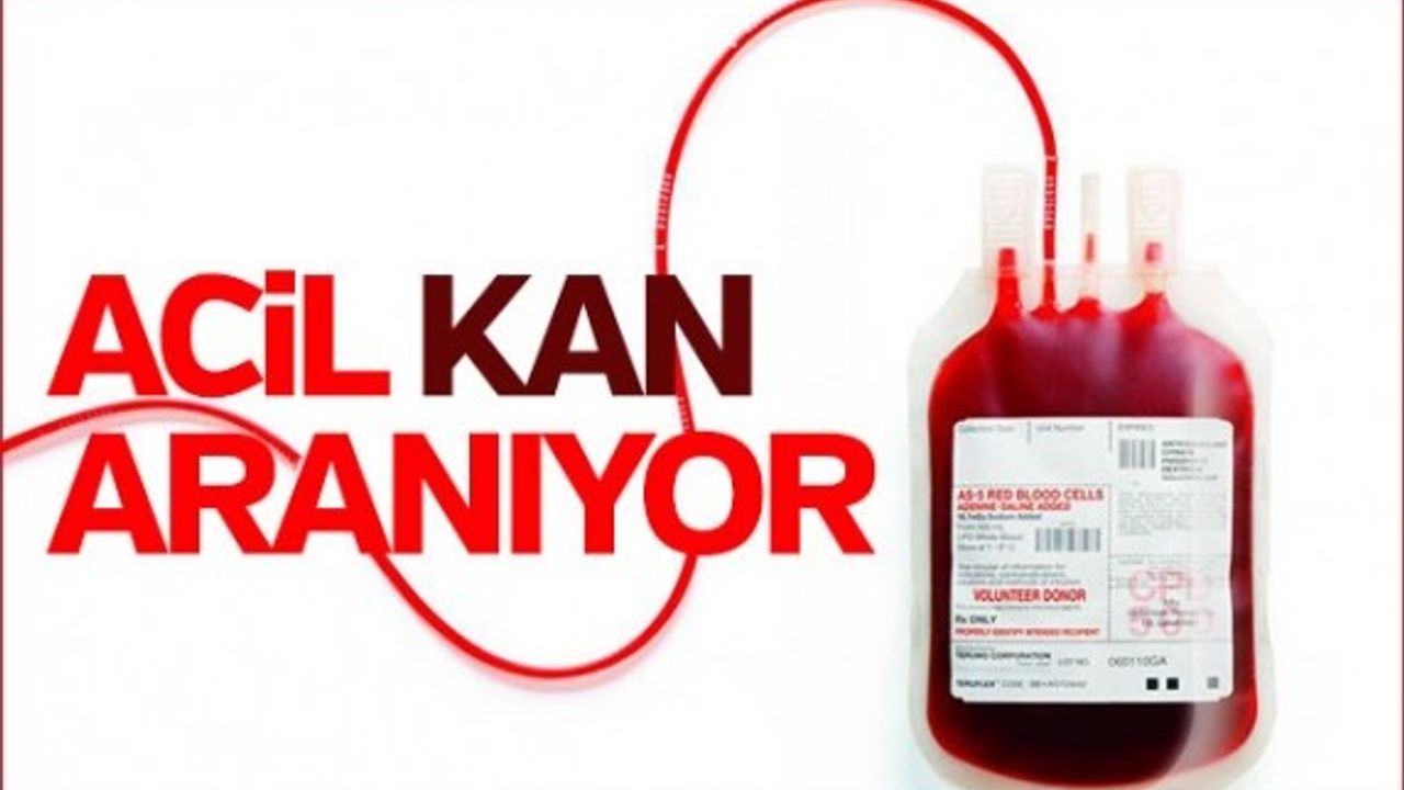 ACİL KAN İHTİYACI