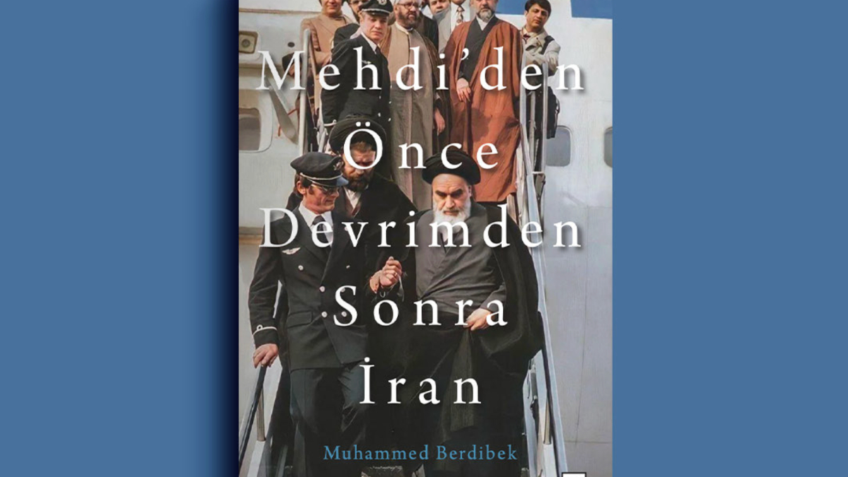 İran’ın son 50 yılını anlatan kitap: Mehdiden Önce Devrimdem Sonra İran