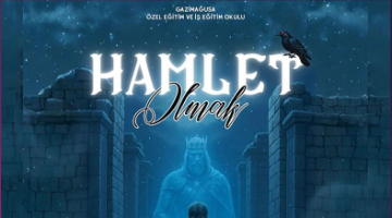 Gazimağusa Özel Eğitim ve İş Eğitim Okulu’nun “Hamlet Olmak” adlı oyunu YDÜ’de sahnelenecek