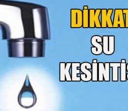 Değirmenlik ve Tepebaşı bölgesinde 12 gün su kesintisi olacak