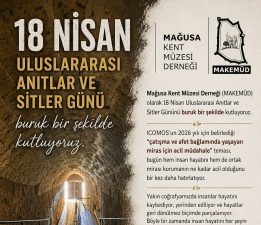 MAKEMÜD, 18 Nisan Uluslararası Anıtlar ve Sitler Günü’nü nedeniyle mesaj yayımladı