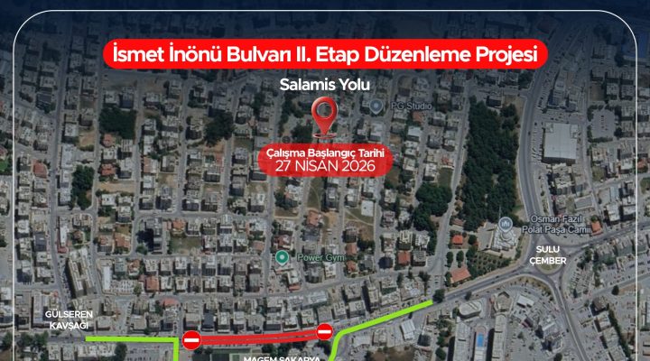 Sakarya kavşağı ile Zorbalar Sokak dönüşü arasındaki güzergâh yarından itibaren trafiğe kapatılacak