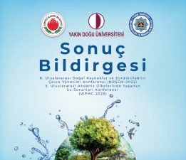 Su sorunları ve çevre konferanslarının sonuç bildirgesi yayımlandı