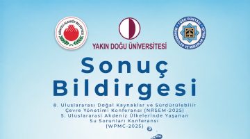 Su sorunları ve çevre konferanslarının sonuç bildirgesi yayımlandı