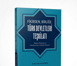 Aksun’un kaleme aldığı “Fikirden, Birliğe: Türk Devletleri Teşkilatı” isimli kitap yayımlandı