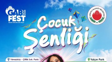 GABFEST 2026 Çocuk Şenliği yarın Yılmazköy’deki etkinliklerle başlıyor