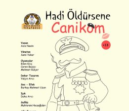 ‘Hadi Öldürsene Canikom’ oyunu cuma akşamı Girne Belediyesi Oda Tiyatrosu’nda sahnelenecek