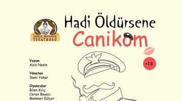 ‘Hadi Öldürsene Canikom’ oyunu cuma akşamı Girne Belediyesi Oda Tiyatrosu’nda sahnelenecek