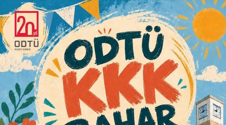 ODTÜ KKK Bahar Şenliği 1 Haziran’da başlıyor