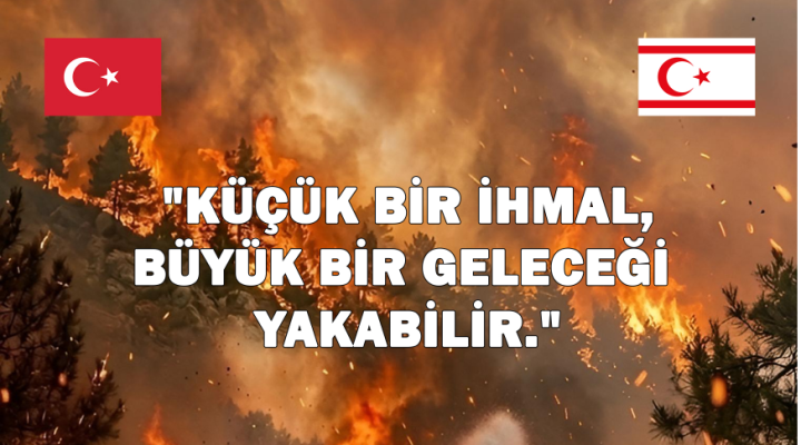 SSTB: “Yangınların önlenmesinde toplumsal farkındalığın artırılması ve önleyici tedbirlerin yaygınlaştırılması önemli”