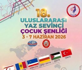 18. Yaz Sevinci Çocuk Şenliği yarın başlıyor