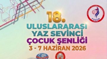 18. Yaz Sevinci Çocuk Şenliği yarın başlıyor